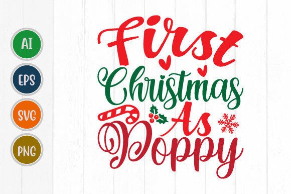 First Christmas As Poppy Graphics & T-Shirt Designs