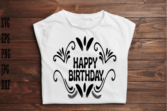 Happy Birthday SVG Graphic Design for T-Shirt Designs