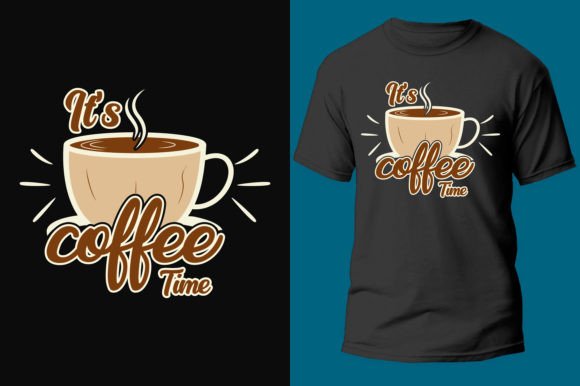 It's Coffee Time T-Shirt Design Graphic Review