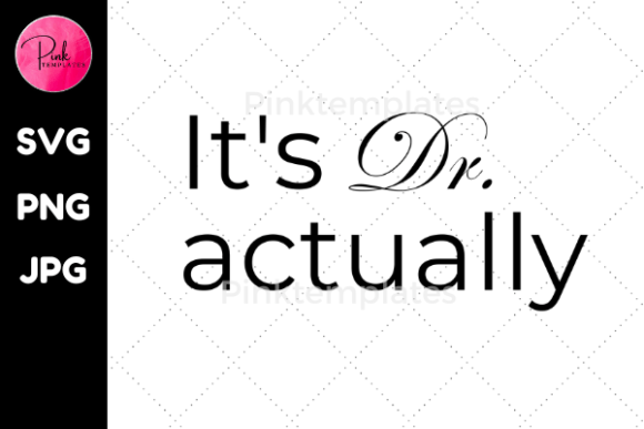 It's Dr Actually Graphics & T-Shirt Designs Review
