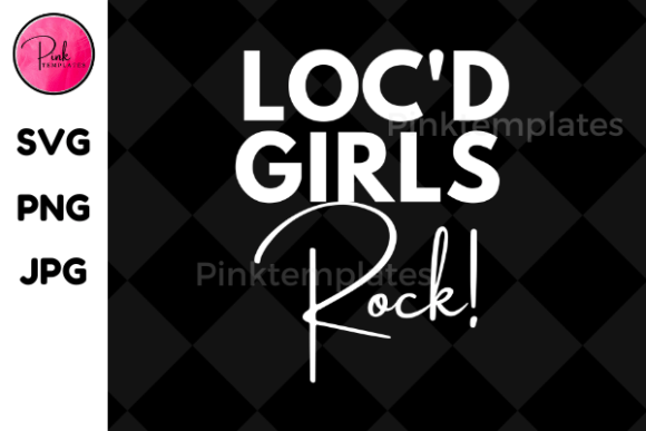 Loc d Girls Rock T-Shirt Designs & Graphics Review