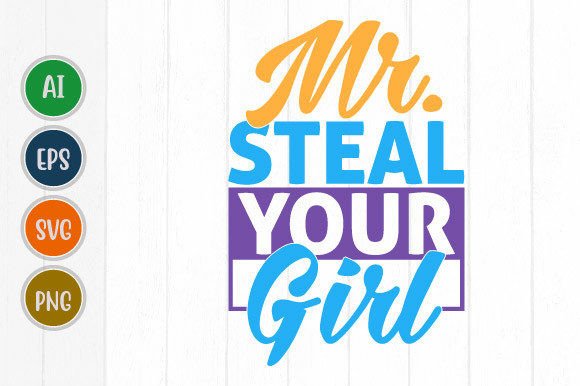 Mr. Steal Your Girl: Graphics & T-Shirt Designs Review